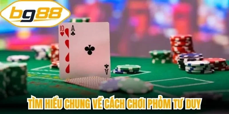 Tìm hiểu chung về cách chơi phỏm tư duy
