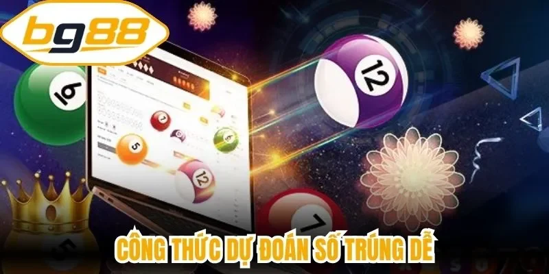 Công thức dự đoán số trúng dễ